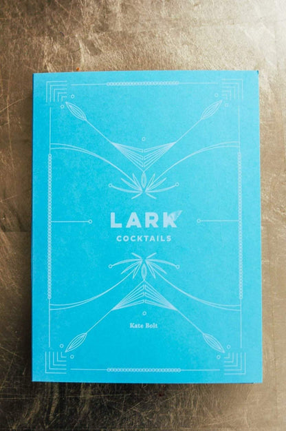 Lark Cocktails - Recipe Book-Lark